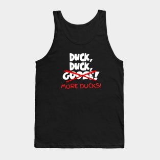 Duck, Duck, MORE DUCKS! Tank Top